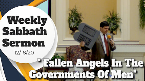 Shane Vaughn Preaches "Fallen Angels In The Governments of Men" 12/18/20
