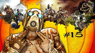 Borderlands 2: Stream 15