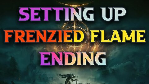 How To Get HIDDEN Elden Ring Frenzied Flame Ending