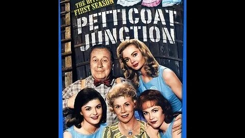 Petticoat Junction - Season 1 - Episode 4 - 1963 - USTV - HD