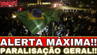 URGENTE!! MEGA MANIFESTAÇÃO NO BRASIL!! ALERTA MÁXIMA....