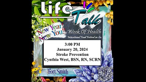 Life Talk: Week of Health - Stroke Prevention - Cynthia West, BSN, RN, SCRN