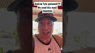 Andrew Tate poisoned?
