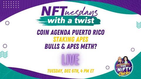 NFTuesday with a Twist LIVE from Coin Agenda at Puerto Rico Blockchain Week