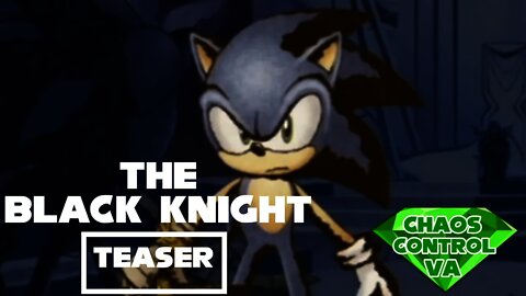 The Black Knight | (Unofficial) Teaser (Sonic and the Black Knight/The Green Knight Crossover)