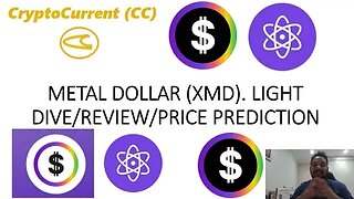 METAL DOLLAR (XMD). Light Dive/Review/Price Predictions.