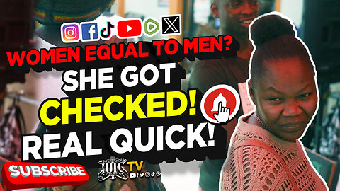 Women Equal To Men? She Got Checked Real Quick! #WomanEquality
