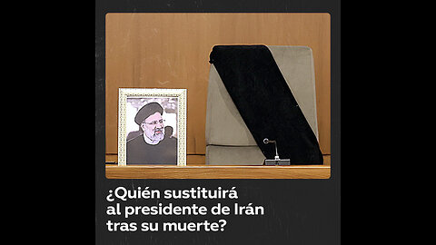 ¿Quién sustituirá a Raisi como presidente interino de Irán?