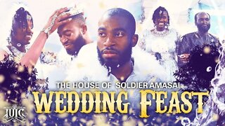 #IUIC | WEDDING OF THE HOUSE OF SOLDIER AMASAI