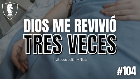 Los milagros SÍ existen | Invitados Julián y Nidia