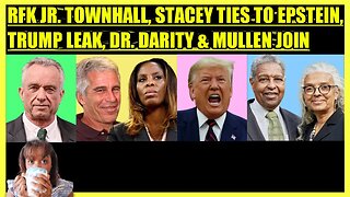 RFK JR. TOWN HALL, EPSTEIN TIES TO PLASKETT, TRUMP LEAKS, DR. SANDY DARITY & KIRSTEN MULLEN JOINS