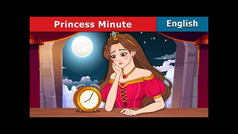 Princess Minute | Stories for Teenagers | @EnglishFairyTales