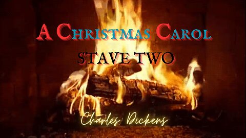A Christmas Carol: Stave Two by Charles Dickens
