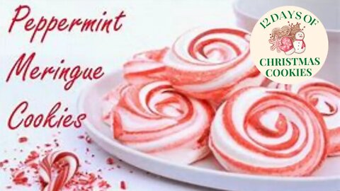 Peppermint Meringue Cookies #12daysofcookies22 @ccfarm