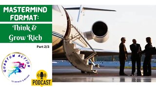 Mastermind Discussion: Think & Grow Rich Part 2/3