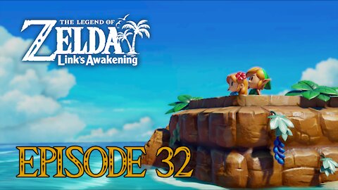 The Legend of Zelda: Link's Awakening - Part 32