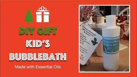 Kid's Bubble Bath DIY Gifts with Essential Oils
