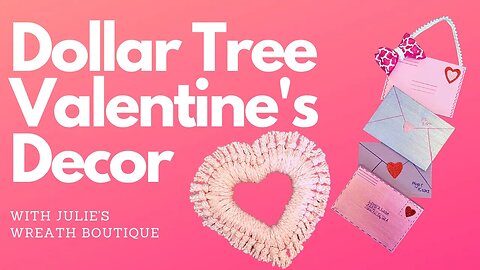 Dollar Tree Valentine DIY | Valentine Crafts | How to Make a Yarn Wreath | How to Make a Valentine