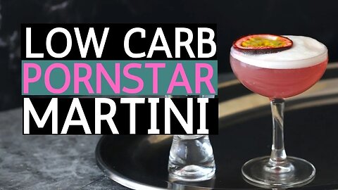 Low Carb Pornstar Martini Cocktail Recipe | Keto | Sugar Free