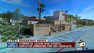 Former El Cajon high school employee arrested for sex assaults