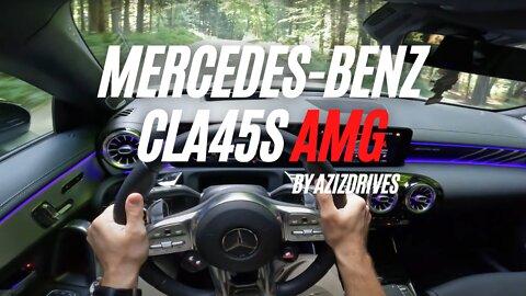 Mercedes Benz CLA 45S AMG | POV Drive