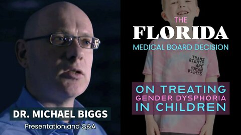 Florida Medical Board Decision: Dr. Michael Biggs - Presentation and Q&A