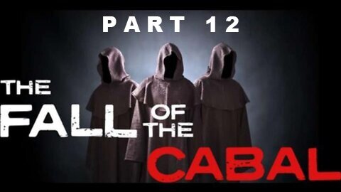 FALL OF THE CABAL THE SEQUEL....PART 12