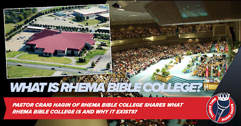 Pastor Craig Hagin | What Is Rhema Bible College and Why Does It Exist?