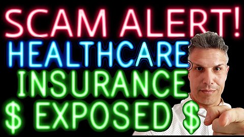 🤥💰😱SCAM ALERT: HEALTHCARE INSURANCE IS RIDICULOUS. HERE'S HOW.