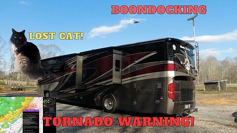 Boondocking, Lost Cat, Tornado Warning