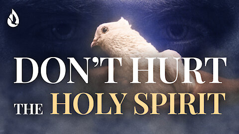 Don’t Grieve the Precious Holy Spirit