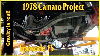 78 Camaro project part15: Of Camaros and gravity