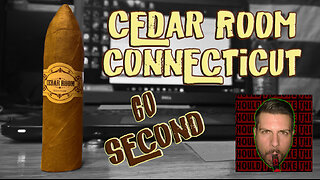 60 SECOND CIGAR REVIEW - Cedar Room Connecticut