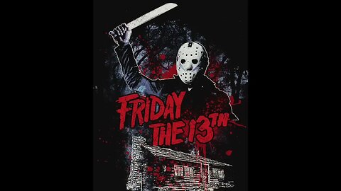 IT'S FRIDAY THE 13TH! YOU KNOW WHAT THAT MEANS.....IT'S GAME TIME!