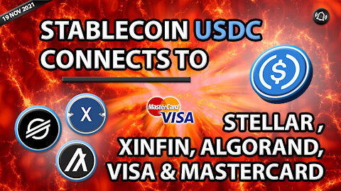 STABLECOIN USDC CONNECTS TO STELLAR XINFIN ALGORAND VISA & MASTERCARD