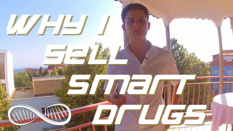 🤓 Why I Sell Smart Drugs