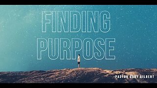 4-16-23 Finding Purpose