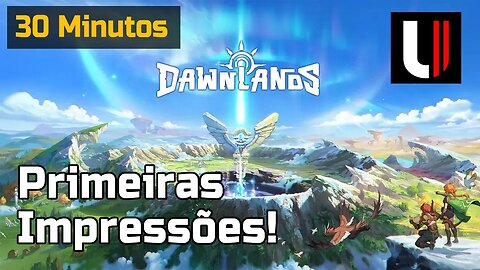 Primeiras impressões: Dawnlands! - Jogo de mundo aberto com sobrevivencia em portugues.