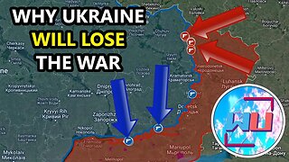 Why Ukraine Will LOSE The War | Update & Strategic Analysis