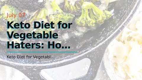Keto Diet for Vegetable Haters: How to Eat Well Without Vegetables