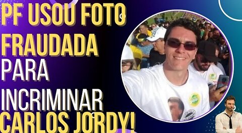 In Brazil, the PF Gestapo do Xandão and Globolixo used a doctored photo to incriminate Carlos Jordy!