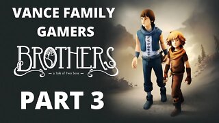 Brothers - A Tale of Two Sons Part 3