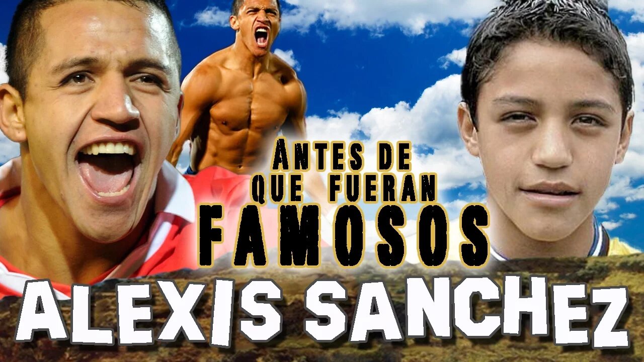 ALEXIS SANCHEZ - Antes De Que Fueran Famosos - ARSENAL