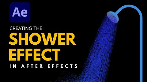 Creating the Shower Effect in After Effects