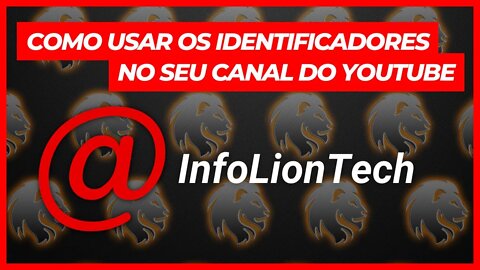 COMO USAR OS IDENTIFICADORES NO SEU CANAL DO YOUTUBE