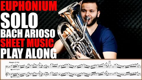 LYRICAL EUPHONIUM SOLO "Arioso" by Johann Sebastian Bach. Sheet Music Play Along!