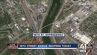 18th Street Expressway bridge reopens at noon Friday in KCK