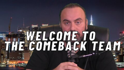 Welcome To The Come Back Team