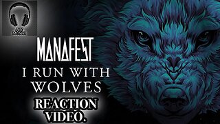 MANAFEST RUNS WITH WOLVES??!!I Run With Wolves by @Manafest Reaction Video!!