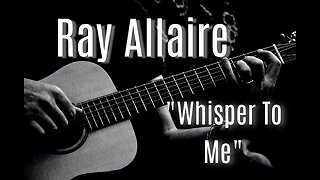 Whisper To Me - Ray Allaire